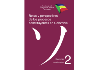 Retos y perspectivas de los procesos constituyentes en Colombia