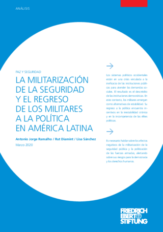 La militarización de la seguridad y el regreso de los militares a la política en América Latina