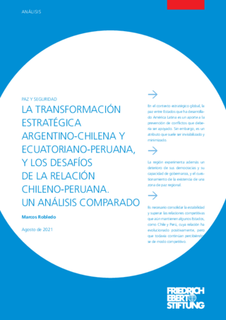 La transformación estratégica argentino-chilena y ecuatoriano-peruana, y los desafíos de la relación chileno-peruana