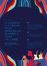 La violencia y la calidad de las democracias en América Latina y el Caribe