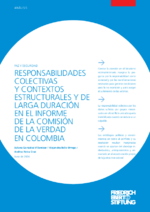 Responsabilidades colectivas y contextos estructurales y de larga duración en el informe de la Comisión de la Verdad en Colombia