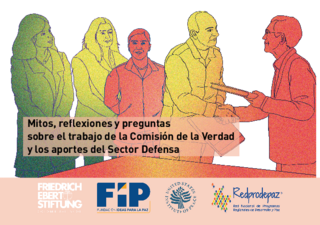 Mitos, reflexiones y preguntas sobre el trabajo de la Comisión de la Verdad y los aportes del Sector Defensa