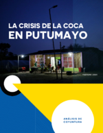 La crisis de la coca en Putumayo