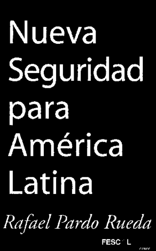 Nueva seguridad para América Latina